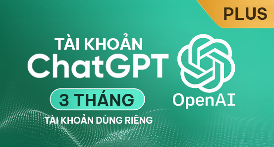 ChatGPT Plus 1 Tháng